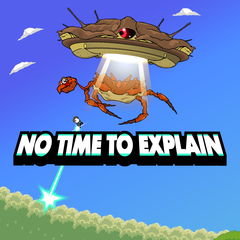 No Time To Explain