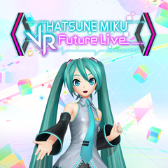 Hatsune Miku: VR Future Live Demo