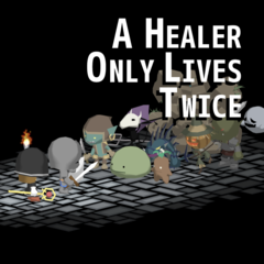 A Healer Only Lives Twice