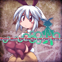 BUNNY MUST DIE! CHELSEA AND THE 7 DEVILS.