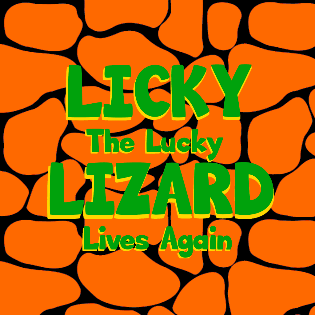 Licky The Lucky Lizard Lives Again