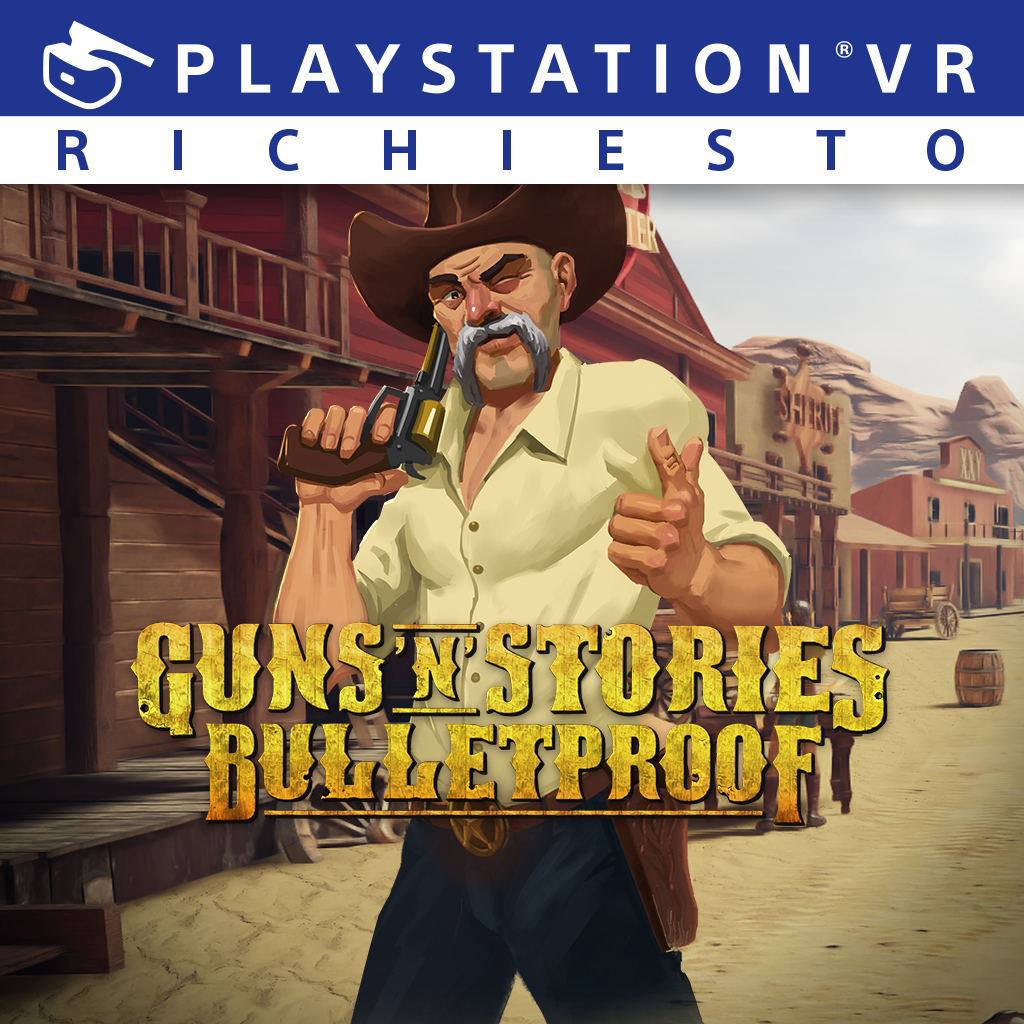 Guns’n’Stories: Bulletproof VR ps4 it