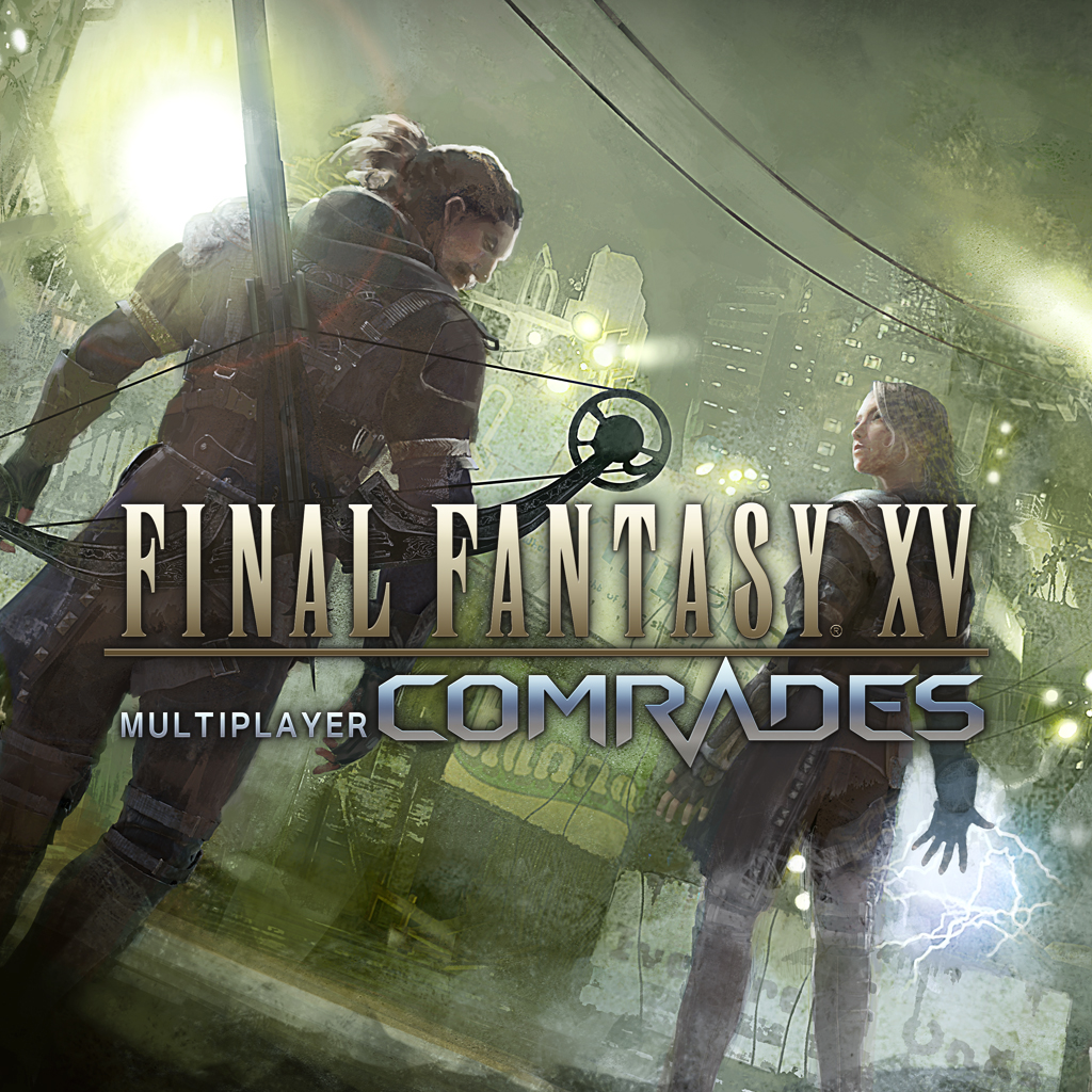 FINAL FANTASY XV MULTIPLAYER: COMRADES