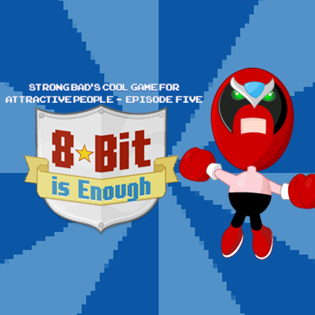STRONG BAD'S COOL GAME FOR ATTRACTIVE PEOPLE - EPISODE 5: 8-BIT icon